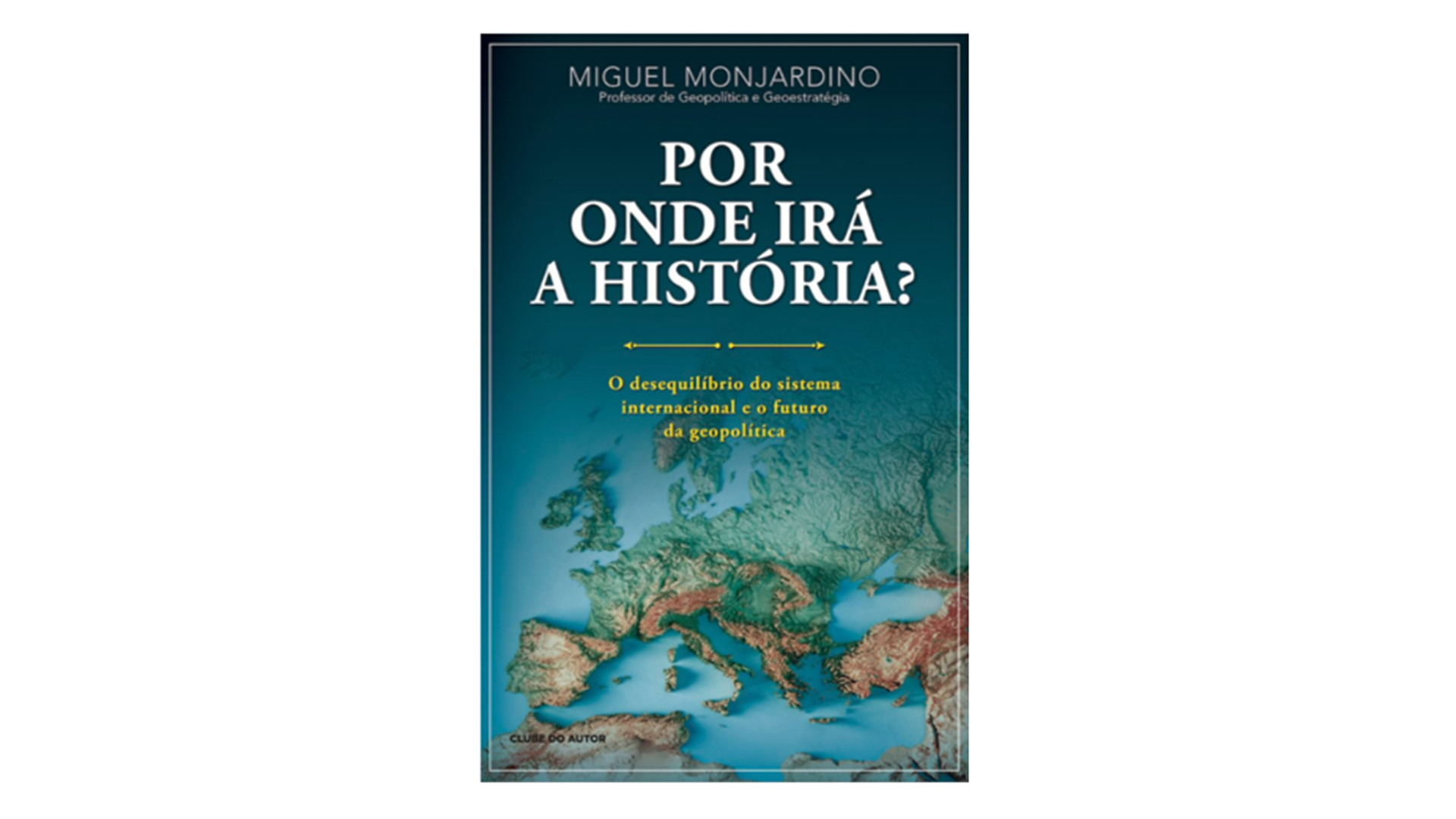 Livro Por onde irá a História