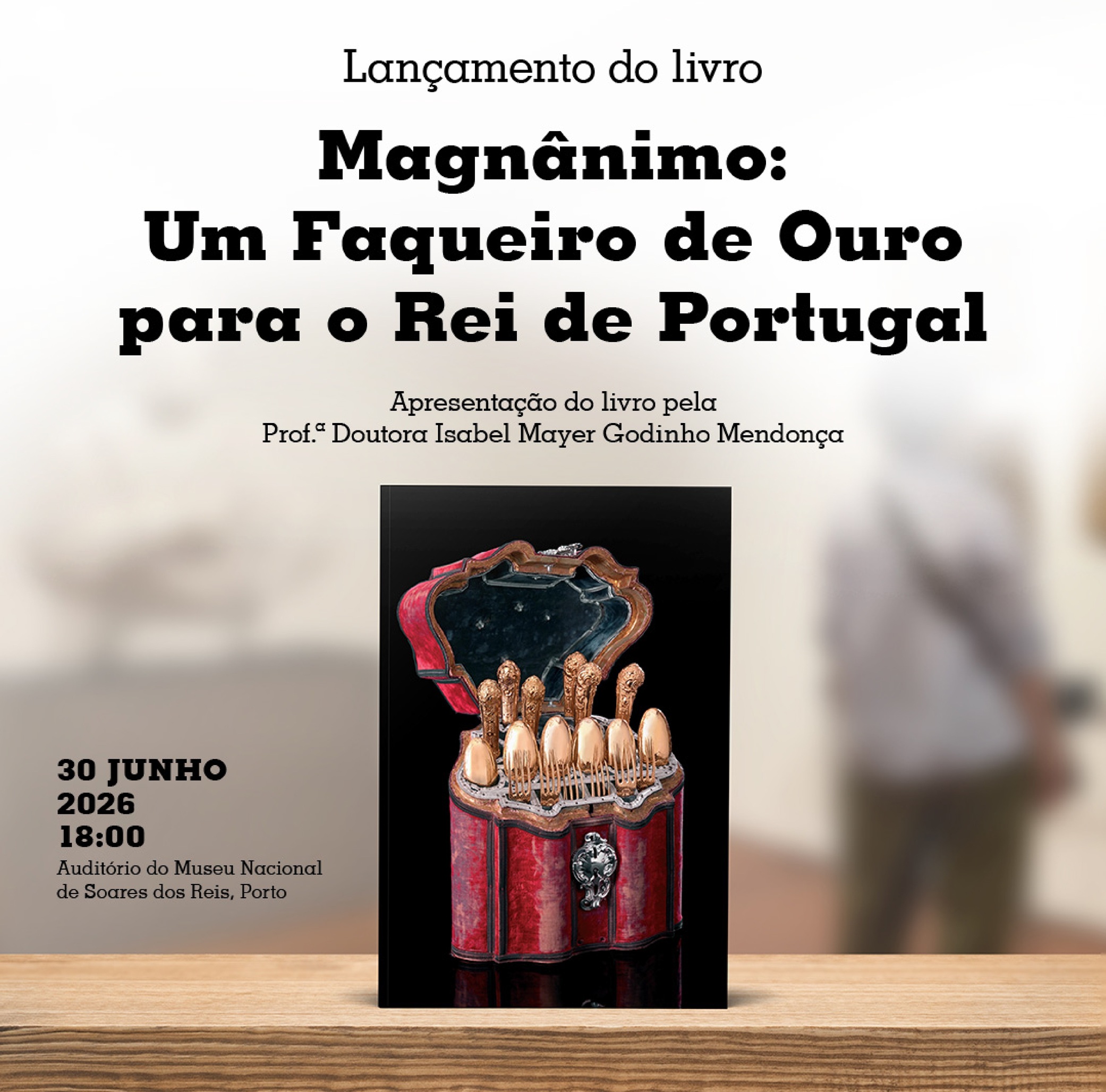 apresentação do livro Magnânimo: Um Faqueiro de Ouro para o Rei de Portugal